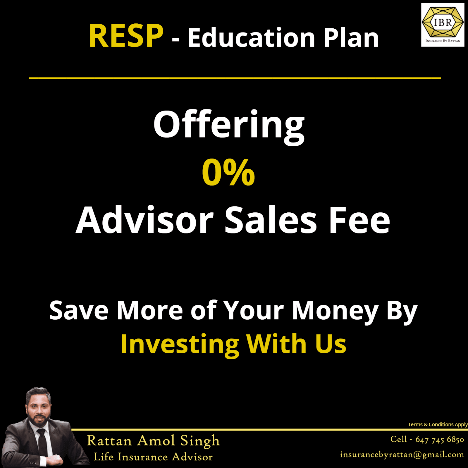 IBR Insurance - Rattan Amol Singh - Life | Critical Illness | Visitor & Super Visa Insurance | RESP, RDSP, RRSP, TFSA photo 4