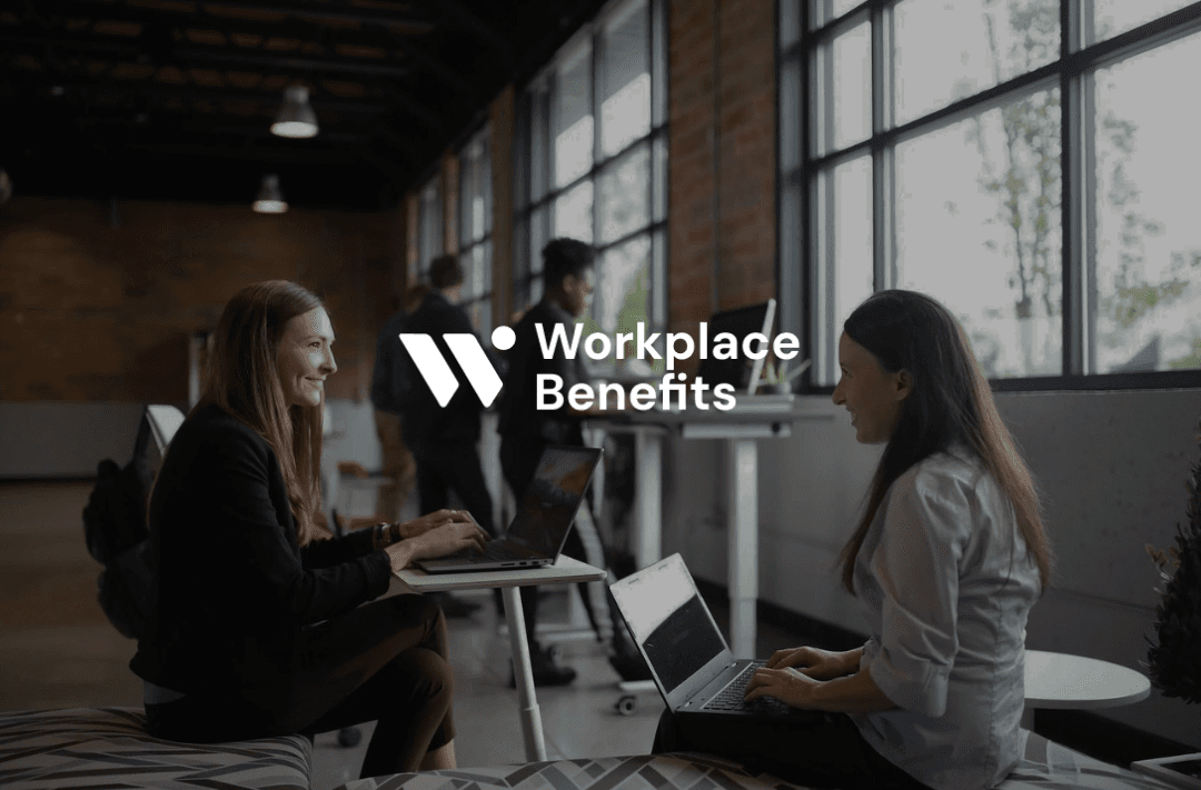Workplace Benefits